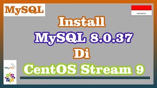 Install MySQL 8037 di CentOS Stream 9 [upl. by Aidualc]