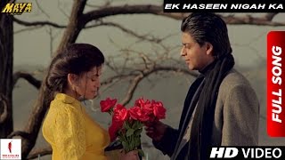 Exclusive  Ek Haseen Nigah Ka Extended Version  Maya Memsaab  Shah Rukh Khan Deepa Sahi [upl. by Carney]