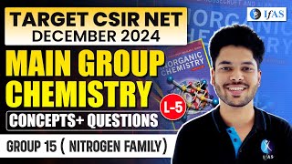 Group15  Nitrogen Family   Main Group Chemistry  Concepts  Questions  CSIR NET Dec 2024  IFAS [upl. by Otecina]