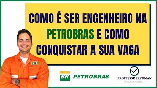 Como é ser Engenheiro na PETROBRAS e como conquistar sua vaga [upl. by Yenttihw479]