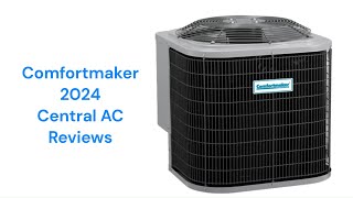 HvacRepairGuy 2024 Comfortmaker Brand Central AC Reviews [upl. by Eidnas]