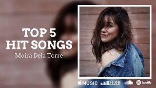 Moira Dela Torre  Top 5 Hit Songs 2017 [upl. by Yv]