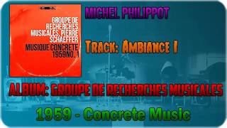 🔄 Michel Philippot  Ambiance 1 1959 🔄 [upl. by Yrekaz938]