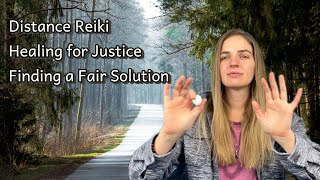 Distance Reiki Healing  Justice Finding a Fair and Balanced Solition [upl. by Eiramalegna]