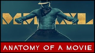 Magic Mike XXL Channing Tatum Review  Anatomy Of A Movie [upl. by Imtiaz]