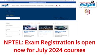 NPTEL Exam Registration is open now for JulyDec 2024 courses  Swayam [upl. by Wilek]