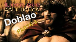 3000000 Aguiluchos Doblaje  parodia parte 3 [upl. by Schram]