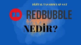 REDBUBBLE NEDİR NASIL ÇALIŞIR TSHİRT TASARLAYIP SATMAK [upl. by Richel]