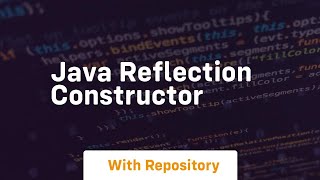 java reflection constructor [upl. by Tirb]