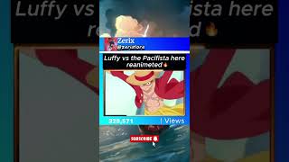 onepiece luffy pacifista [upl. by Auoh]