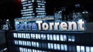 Welcome to ExtraTorrent [upl. by Naiviv]