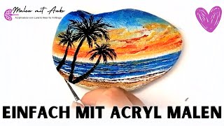 Steine bemalen🌴Sonne Strand amp Meer  Stein mit Acrylfarbe bemalen für Anfänger 🌴Schritt für Schritt [upl. by Thalassa344]