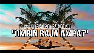 Ombin Raja Ampat FourKing Sound [upl. by Oliver]