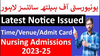 UHS Latest NoticeUHS Entry Test TimeDateVenue amp Admit Card For Nursing AdmissionsUHS Updates [upl. by Naujtna]