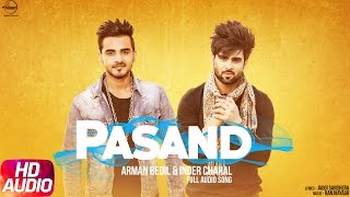 Pasand Full Audio Song  Armaan Bedil amp Inder Chahal  Punjabi Audio Song  Speed Records [upl. by Millwater]