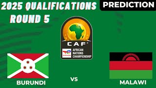 Burundi vs Malawi CAF Africa Nations Cup 2024 Qualifiers Preview Prediction [upl. by Mcleod]