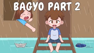 BAGYO PART 2  Pinoy Animation [upl. by Kelsey]