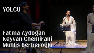 Fatma Aydoğan amp Keyvan Chemirani amp Muhlis Berberoğlu  Yolcu [upl. by Greenstein]