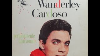 Wanderley Cardoso Perdidamente Apaixonado 1967 LP [upl. by Kirwin]