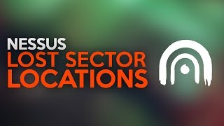 Destiny 2 Nessus Lost Sector Locations [upl. by Devol118]