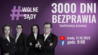 3000 DNI BEZPRAWIA konferencja prasowa  Wolne Sądy [upl. by Ecinerev]