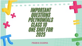 POLYNOMIALS CLASS 10 ONE SHOT FOR BOARD EXAMS 2025 [upl. by Gatias]