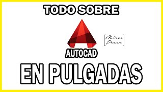 Como usar AUTOCAD en PULGADAS dibujar escalar acotarimportar [upl. by Katzen]