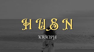 HUSNRewritten by KRISSHH Unplugged Notes KRISSHH [upl. by Eynahpets]