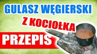 Jedzenie na biwak Sprawdzony przepis na gulasz węgierski z żeliwnego kociołka z ogniska  Na Biwaku [upl. by Sebastien]