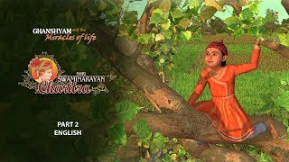 SSC2  English  Ghanshyam and the Miracles of Life Shri Swaminarayan Charitra  Pt 2 [upl. by Jsandye569]