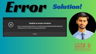 Unable To Acces Location  Error Mounting  Unknown Error When Mounting  Linux Error Solution Full [upl. by Yrokcaz]