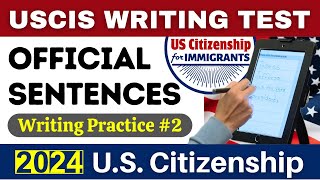 Citizenship Writing Test Sentences 2024 Part 2 US Citizenship Interview USCIS Official Vocabulary [upl. by Tormoria]