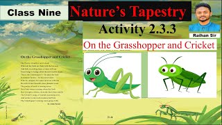 Class 9 Actiiivity 233 On the Grasshopper and Cricket [upl. by Tacye835]