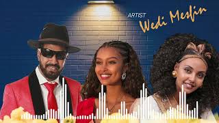 wedi mesfin song [upl. by Ettigirb]