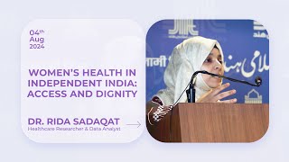 Women’s Health in Independent India Access and Dignity  Dr Rida Sadaqat [upl. by Tisbee459]