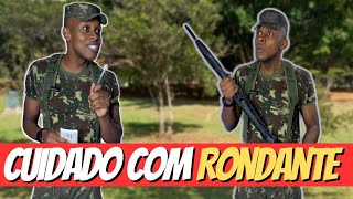 Tipos De Rondantes No Exército Brasileiro Contos De Milico Humor Militar [upl. by Ecitnirp]