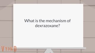 What is the mechanism of dexrazoxane [upl. by Erena195]