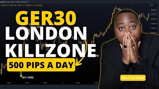 GER30 LONDON KILLZONE STRATEGY MUST WATCH [upl. by Siwel]