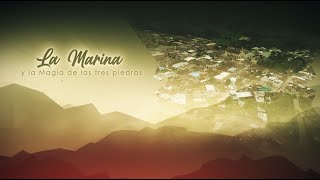 Documental La Marina Valle y la magia de las tres piedras [upl. by Cirri]