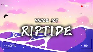 Vance Joy  Riptide 「Lyrics」 [upl. by Demah]