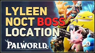 Lyleen Noct Boss Location Palworld [upl. by Schenck684]