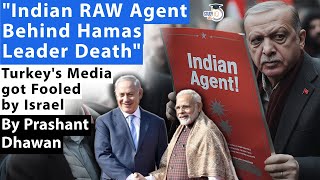 Who is Amit Nakesh Indian RAW Agent Behind Hamas Leader Death  Turkeys Media Fooled by Israel [upl. by Sandon]