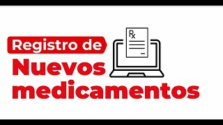 Registro digital de nuevos medicamentos [upl. by Humfried]