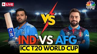 🔴India Vs Afghanistan LIVE  Ind Vs Afg Score LIVE  Virat Kohli  T20 World Cup Match LIVE  N18L [upl. by Derk]