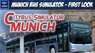 Munich Bus Simulator  First Look [upl. by Grete]