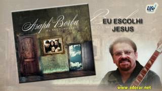 09 CORDEIRO SANTO  ÁLBUM EU ESCOLHI JESUS  Asaph Borba [upl. by Analed303]