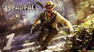 Прохождение Deadfall Adventures  Часть 1 Знакомьтесь Джеймс Ли Квотермейн [upl. by Nanyt]