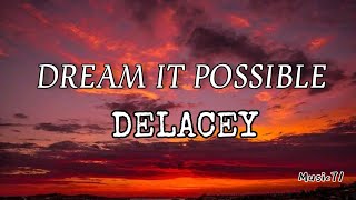 DELACEY  DREAM IT POSSIBLE AUDIO [upl. by Sivartal]