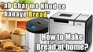 Best Bread Maker I how to make bread in bread maker  From atta maker  atta amp bread maker machine [upl. by Gregson]