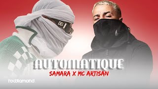 Samara  Automatique Ft Mc Artisan Audio [upl. by Varini]